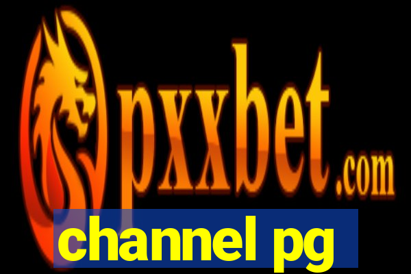 channel pg